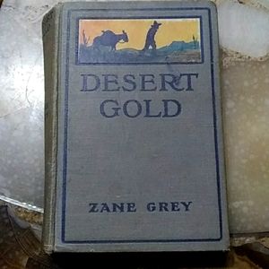 Desert Gold A Romance Of The Border By Zane Grey Vintage Hardcover Book